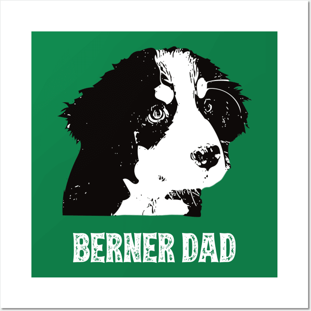 Bernese Mountain Dog Dad Wall Art by DoggyStyles